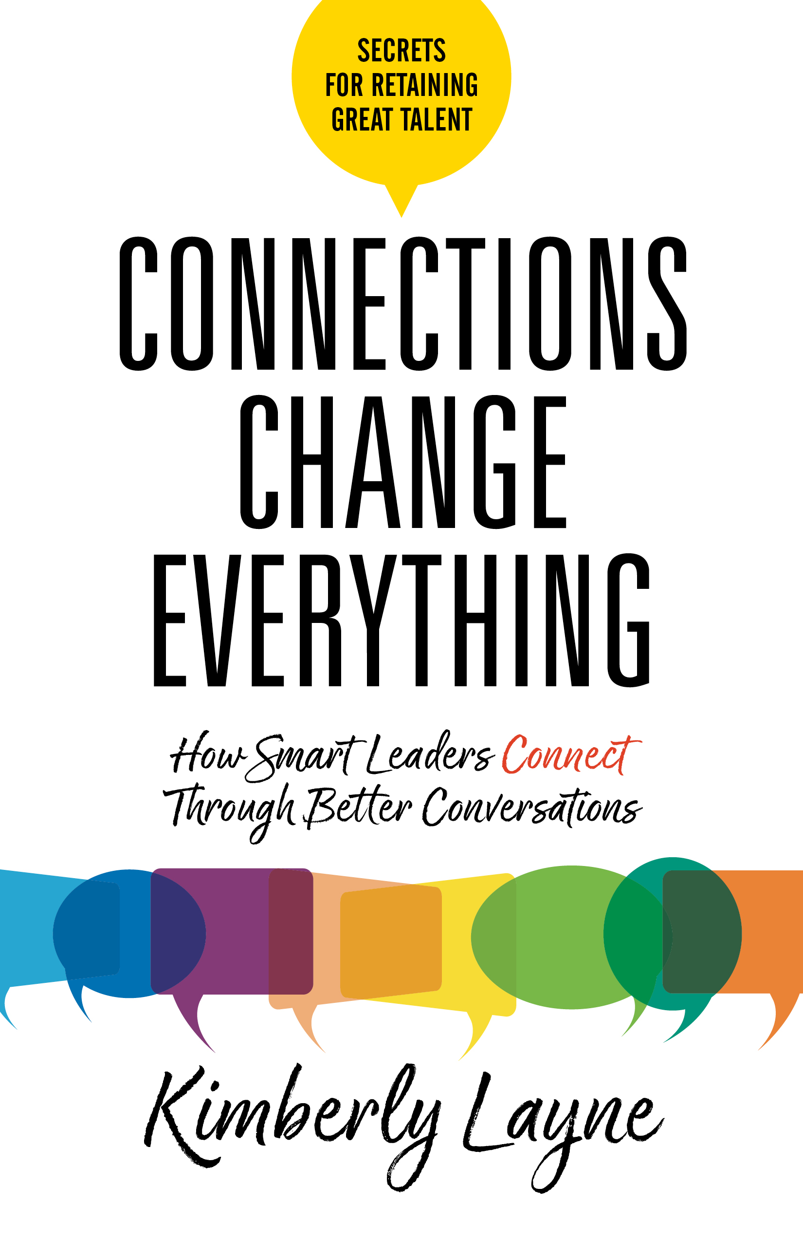Connections Change Everything