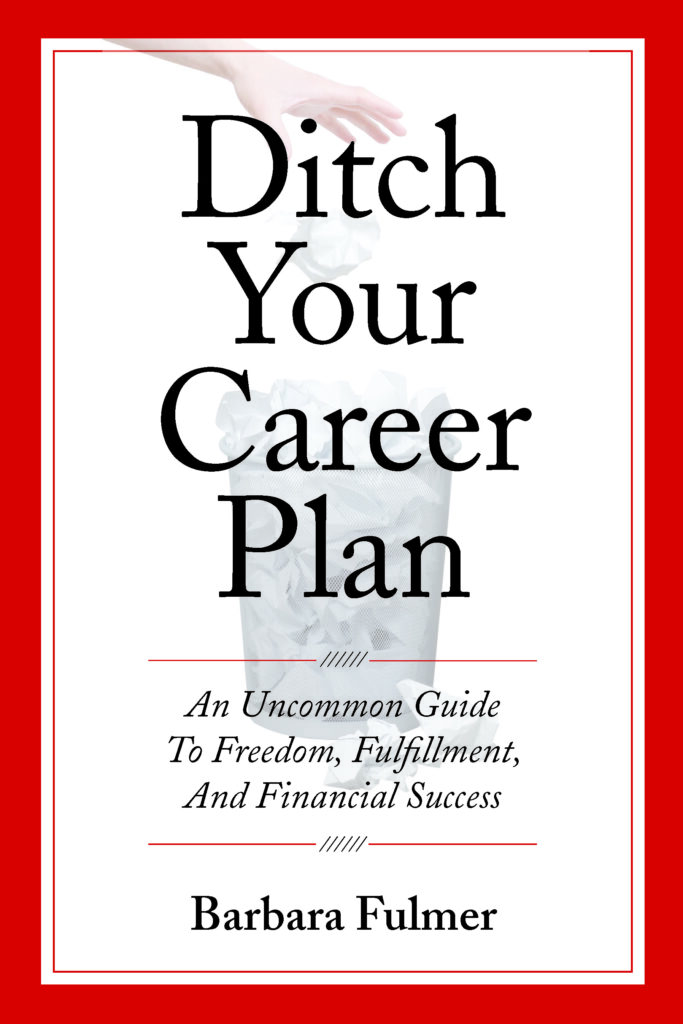 Ditch Your Career Plan