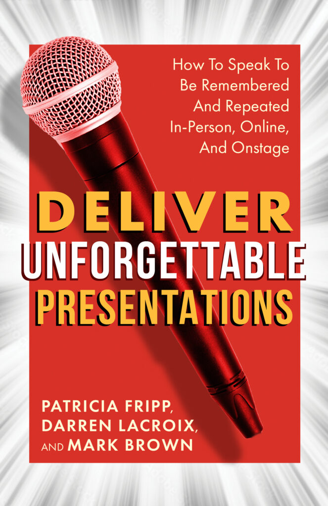 Deliver Unforgettable Presentations 