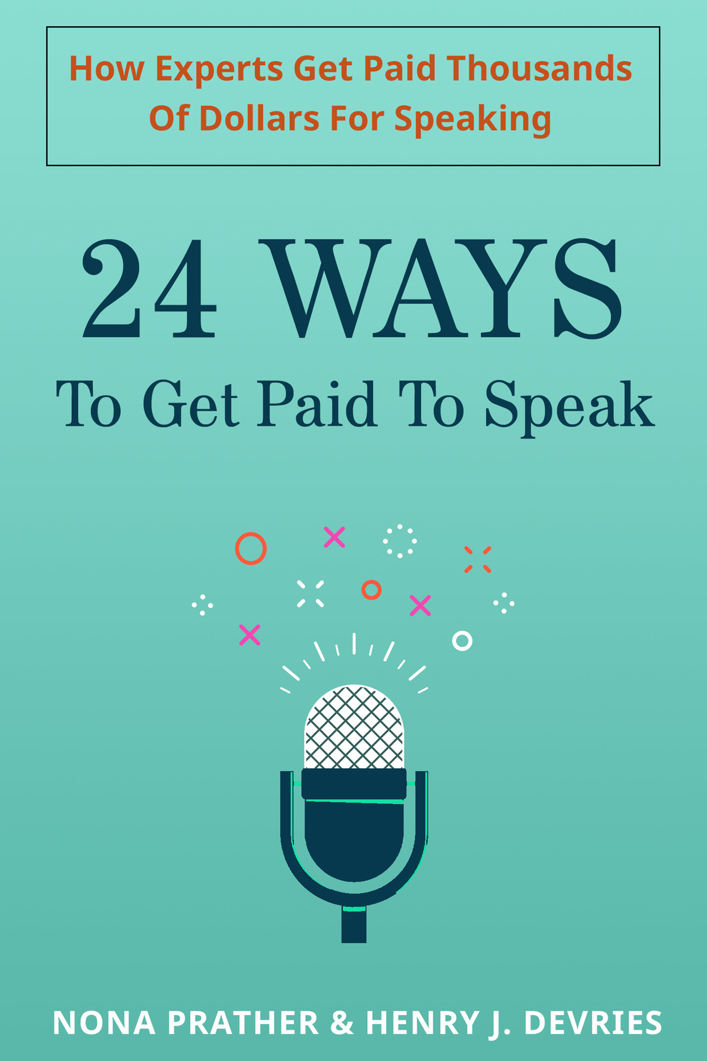 24 Ways To Get Paid To Speak